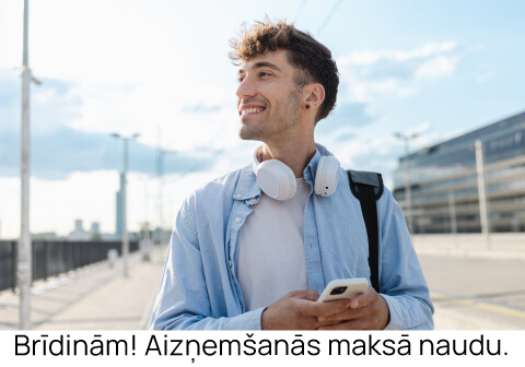 Brīdinām! Aizņemšanās maksā naudu.