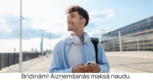 Brīdinām! Aizņemšanās maksā naudu.